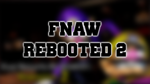 Zzzzz 1726018025boot2 — FNAW TIER LIST DELUXE option 48