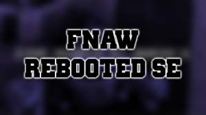 Zzzzz 1726018025rebootse — FNAW TIER LIST DELUXE option 49