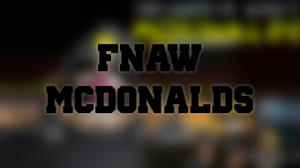 Zzzzz 1726871469mcdonalds — FNAW TIER LIST DELUXE option 58