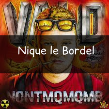 Zzzzz 1748290411niquelebordel — Vald (Toute la discographie) option 133