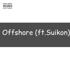 Zzzzz 1748290411offshore — Vald (Toute la discographie) option 140