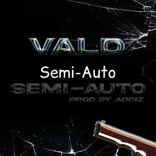 Zzzzz 1748290600semiauto — Vald (Toute la discographie) option 357