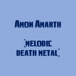 Amon Amarth — The Best Metal Bands of every subhgenre (>100 bands) option 8