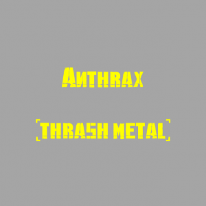 Anthrax — The Best Metal Bands of every subhgenre (>100 bands) option 9