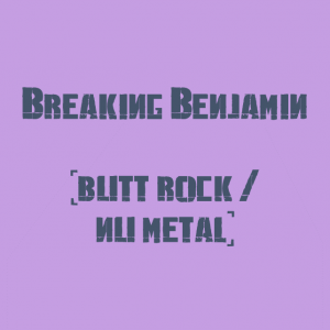 Breaking Benjamin — The Best Metal Bands of every subhgenre (>100 bands) option 20