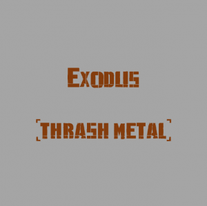 Exodus — The Best Metal Bands of every subhgenre (>100 bands) option 42