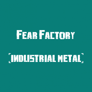 Fear Factory — The Best Metal Bands of every subhgenre (>100 bands) option 44