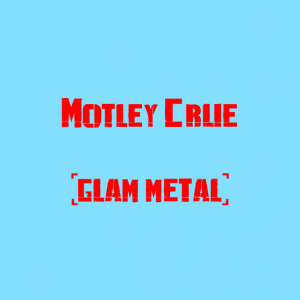 Motley Crue — The Best Metal Bands of every subhgenre (>100 bands) option 70