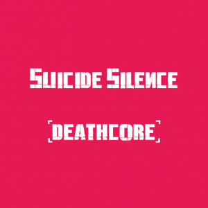 Suicide Silence — The Best Metal Bands of every subhgenre (>100 bands) option 98