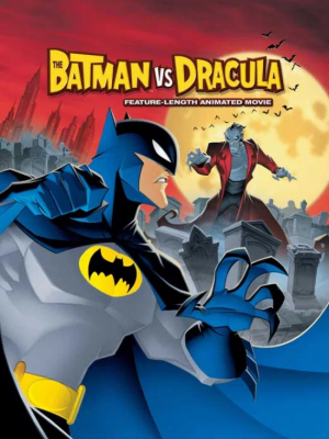 Zzzzz 1757996974popculturegraphicsthebatmanvsdraculamovieposter — Ultimate Halloween Film Tier List option 92