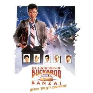 Zzzzz 1751758475the Adventures Of Buckaroo Banzai Across The 8th Dimension 1984 — Movie Night option 165