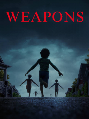 Zzzzz 1757886165weapons 2025 — Movie Night option 181
