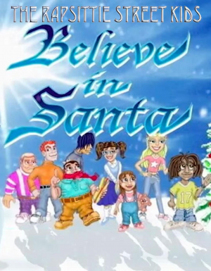 Zzzzz 1766709224the Rapsittie Street Kids Believe In Santa 2002 — Movie Night option 209
