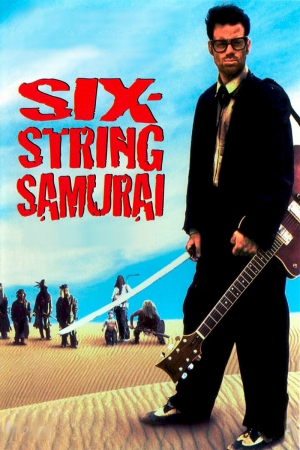 Zzzzz 1787445936six String Samurai 1998 — Movie Night option 259