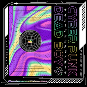 Cyberpunkdeadboygamecover — Wonderlands x Showtime all songs (as of 5/8/24) option 9
