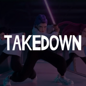 Takedown — KPop Demon Hunters Songs option 6