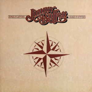 Jimmy Buffett Changes In Latitudes Changes In Attitudes Cover Art — Buffett in June option 7