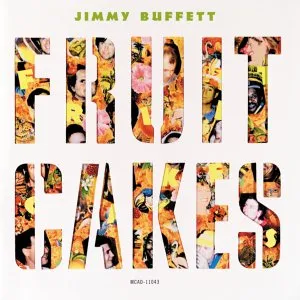 Jimmy Buffett Fruitcakes Cover Art — Buffett in June option 17