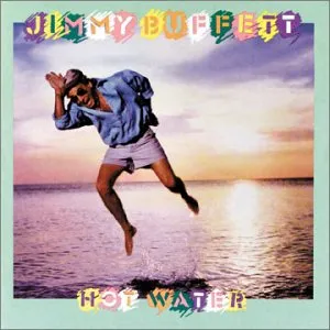 Jimmy Buffett Hot Water Cover Art — Buffett in June option 20