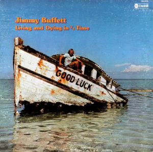 Jimmy Buffett Living And Dying In Time Cover Art — Buffett in June option 24
