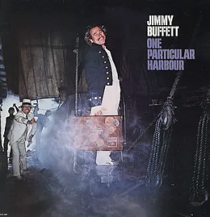 Jimmy Buffett One Particular Harbour Cover Art — Buffett in June option 26