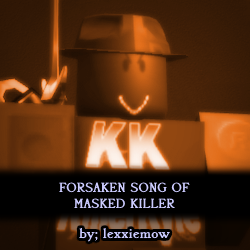 Zzzzz 1789533052forsaken Song Of Masked Killer — Forsaken Chase Themes OST Tierlist option 26