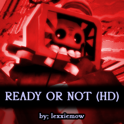 Zzzzz 1789533053ready Or Not Hd — Forsaken Chase Themes OST Tierlist option 15