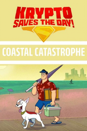 Zzzzz 1782322808026 Krypto Saves The Day Coastal Catastrophe — DC Universe (+ DCEU & Elseworlds) option 26