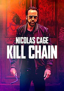 Killchainfilmposter — Nicolas Cage Films option 41