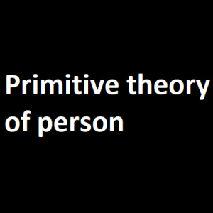 Zzzzz 1733680722primitive Theory Of Person — Philosophical theories option 93