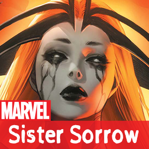 Zzzzz 1752873292sister Sorrow 4 — Marvel Comics Characters Tier List option 1370