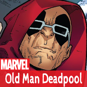Zzzzz 1776250691old Man Deadpool — Marvel Comics Characters Tier List option 1109