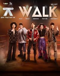 Walk — Bài Hát ANH TRAI SAY HI option 27