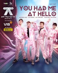 You Had Me A Hello — Bài Hát ANH TRAI SAY HI option 28