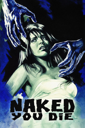 Zzzzz 177243731533957 Naked You Die 0 1000 0 1500 Crop — The Everlasting Horror-Thriller Movies option 74