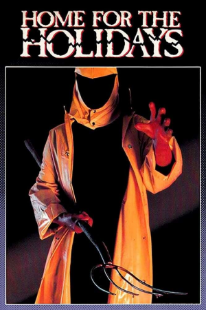 Zzzzz 177249140031621 Home For The Holidays 0 1000 0 1500 Crop — The Everlasting Horror-Thriller Movies option 127