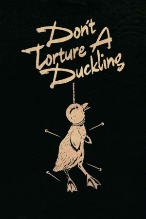 Zzzzz 177249140116239 Don T Torture A Duckling 0 1000 0 1500 Crop — The Everlasting Horror-Thriller Movies option 122