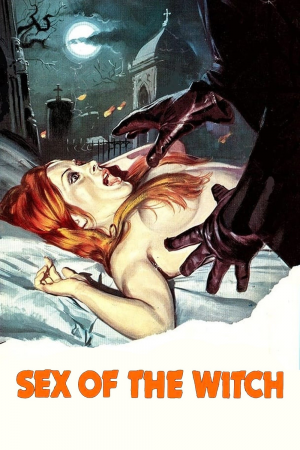 Zzzzz 1772492363117443 Sex Of The Witch 0 1000 0 1500 Crop — The Everlasting Horror-Thriller Movies option 139