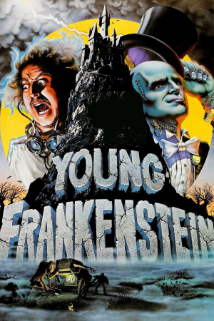 Zzzzz 177249331949931 Young Frankenstein 0 1000 0 1500 Crop — The Everlasting Horror-Thriller Movies option 152