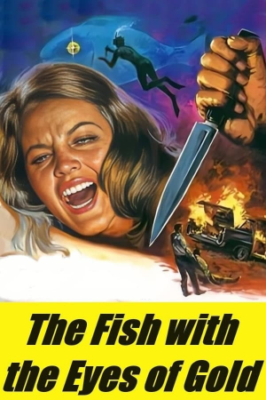 Zzzzz 177249332085129 The Fish With The Eyes Of Gold 0 1000 0 1500 Crop — The Everlasting Horror-Thriller Movies option 143
