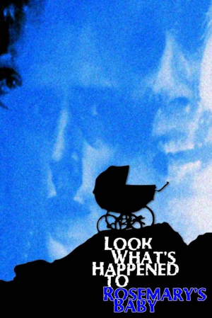 Zzzzz 177249499692948 Look What S Happened To Rosemary S Baby 0 1000 0 1500 Crop — The Everlasting Horror-Thriller Movies option 179