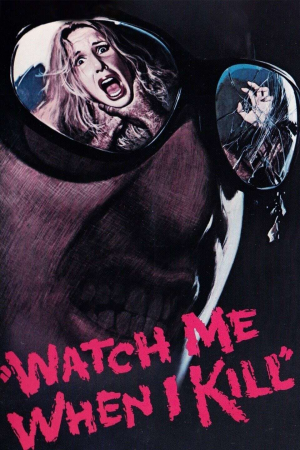Zzzzz 177249544924639 Watch Me When I Kill 0 1000 0 1500 Crop — The Everlasting Horror-Thriller Movies option 194