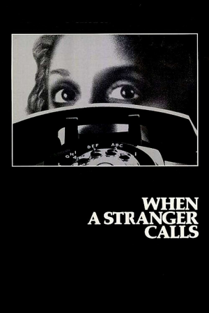Zzzzz 177252661519330 When A Stranger Calls 0 1000 0 1500 Crop — The Everlasting Horror-Thriller Movies option 222