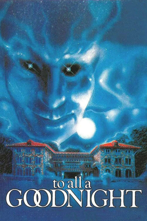 Zzzzz 177252673471608 To All A Goodnight 0 1000 0 1500 Crop — The Everlasting Horror-Thriller Movies option 230
