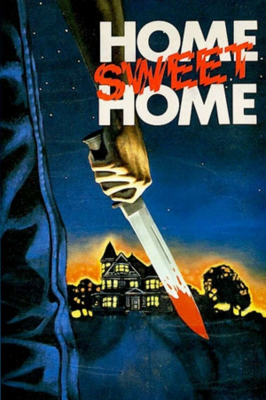 Zzzzz 177252767969765 Home Sweet Home 0 1000 0 1500 Crop — The Everlasting Horror-Thriller Movies option 278