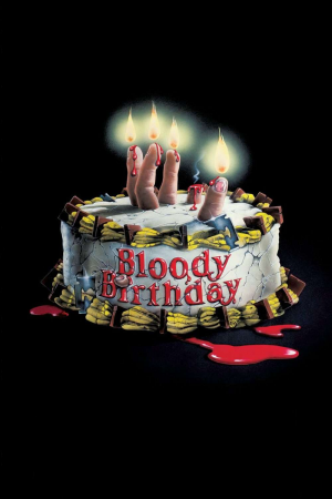 Zzzzz 177252768110607 Bloody Birthday 0 1000 0 1500 Crop — The Everlasting Horror-Thriller Movies option 258