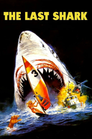 Zzzzz 177252768224579 The Last Shark 0 1000 0 1500 Crop — The Everlasting Horror-Thriller Movies option 256