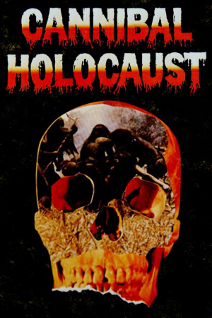 Zzzzz 177252768447646 Cannibal Holocaust 0 1000 0 1500 Crop — The Everlasting Horror-Thriller Movies option 231
