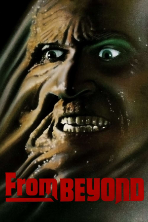 Zzzzz 177254596643036 From Beyond 0 1000 0 1500 Crop — The Everlasting Horror-Thriller Movies option 376