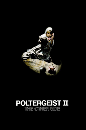 Zzzzz 177254596745573 Poltergeist Ii The Other Side 0 1000 0 1500 Crop — The Everlasting Horror-Thriller Movies option 364